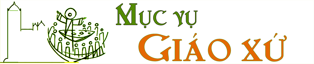 MỤC VỤ GIÁO XỨ & GIÁO LÝ